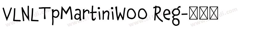 VLNLTpMartiniW00 Reg字体转换